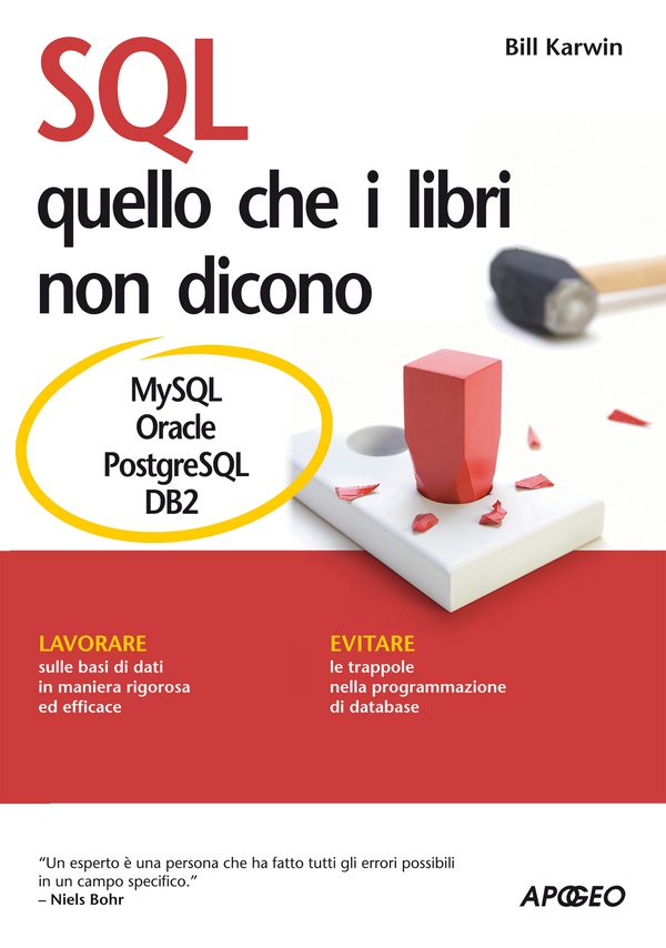 SQL - quello che i libri non dicono - Librerie.coop SQL - quello che i libri non dicono - Librerie.coop