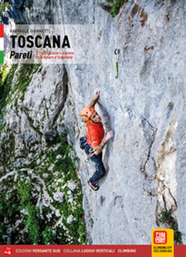 Toscana. Pareti 221 vie classiche e moderne tra le Apuane e l'Argentario - Librerie.coop Toscana. Pareti 221 vie classiche e moderne tra le Apuane e l'Argentario - Librerie.coop