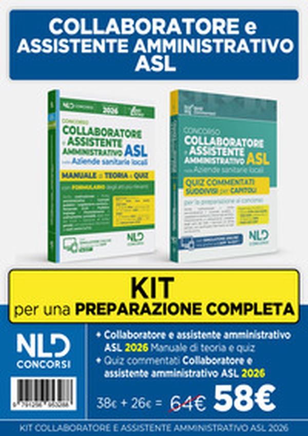Kit concorso ASL per Collaboratore e Assistente Amministrativo nelle Aziende Sanitarie Locali. Manuale di teoria + quiz commentati - Librerie.coop