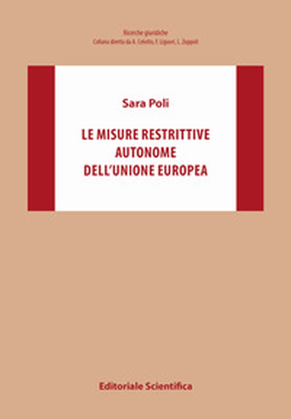 Le misure restrittive autonome dell'Unione europea - Librerie.coop Le misure restrittive autonome dell'Unione europea - Librerie.coop