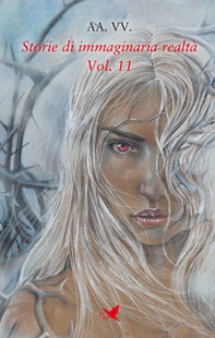 Storie di immaginaria realtà - Vol. 11 - Librerie.coop
