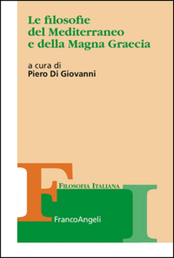 Le filosofie del Mediterraneo e della Magna Graecia - Librerie.coop Le filosofie del Mediterraneo e della Magna Graecia - Librerie.coop