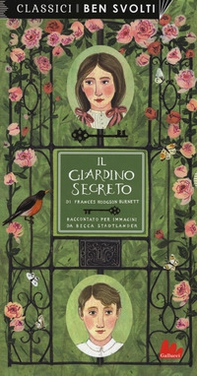Il giardino segreto da Frances Hodgson Burnett - Librerie.coop