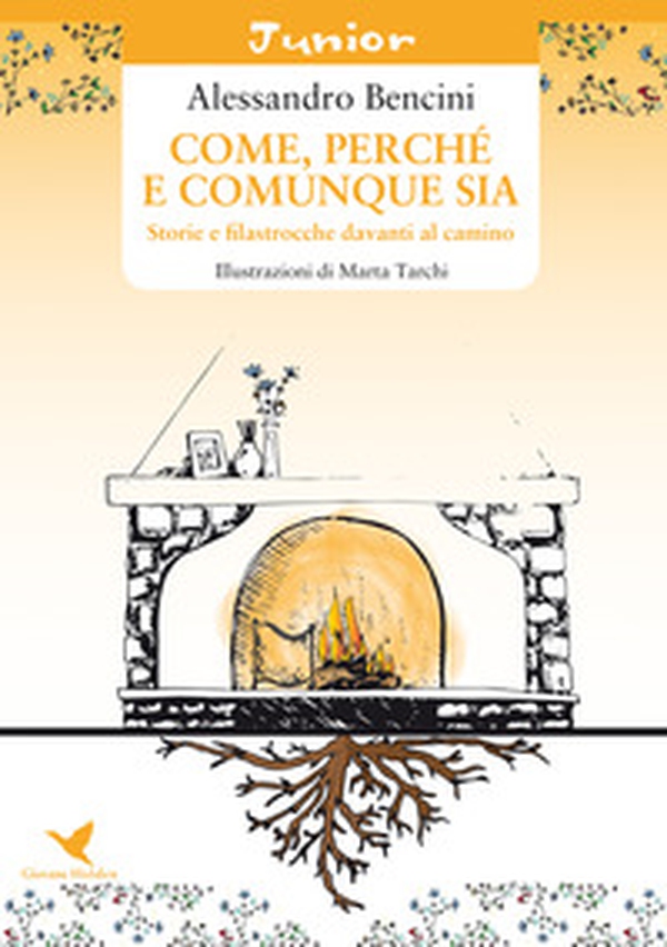 Come, perché e comunque sia. Storie e filastrocche davanti al camino - Librerie.coop Come, perché e comunque sia. Storie e filastrocche davanti al camino - Librerie.coop
