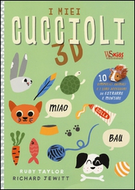 I miei cuccioli 3D. 10 divertenti piccoli animali da comporre - Librerie.coop