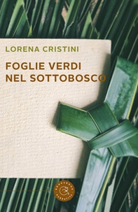 Foglie verdi nel sottobosco - Librerie.coop Foglie verdi nel sottobosco - Librerie.coop