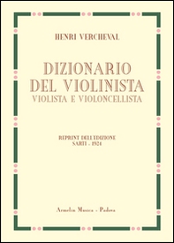 Dizionario del violinista, violista e violoncellista. Edizione in fac-simile dell'edizione italiana 1924 - Librerie.coop