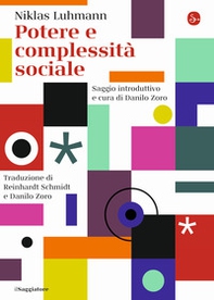 Potere e complessità sociale - Librerie.coop Potere e complessità sociale - Librerie.coop