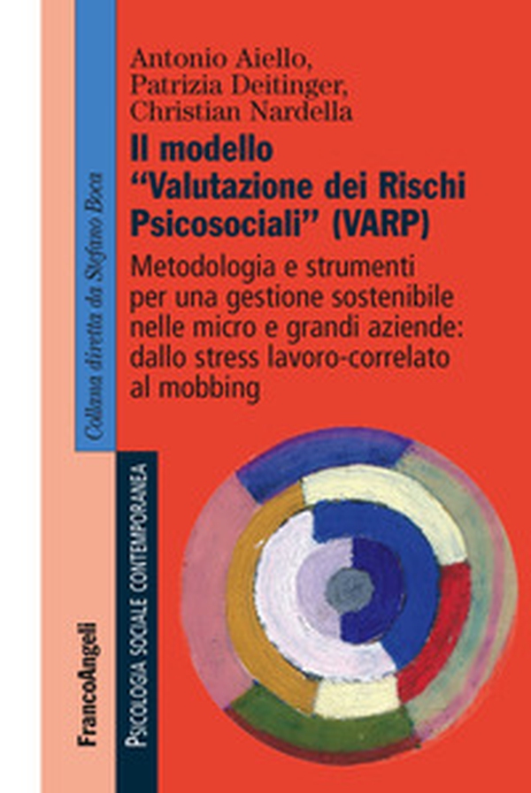Il modello «valutazione dei rischi psicosociali» (VARP) - Librerie.coop Il modello «valutazione dei rischi psicosociali» (VARP) - Librerie.coop