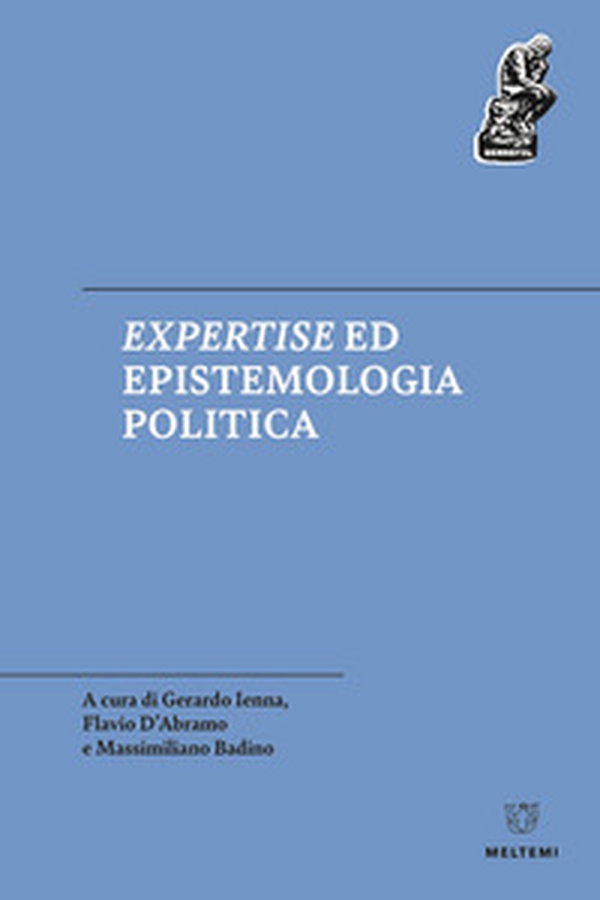Expertise ed epistemologia politica - Librerie.coop Expertise ed epistemologia politica - Librerie.coop