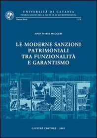 Le moderne sanzioni patrimoniali tra funzionalità e garantismo - Librerie.coop