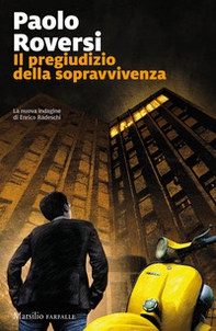 Il pregiudizio della sopravvivenza - Librerie.coop Il pregiudizio della sopravvivenza - Librerie.coop