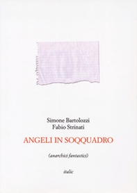 Angeli in soqquadro (anarchici fantastici) - Librerie.coop Angeli in soqquadro (anarchici fantastici) - Librerie.coop