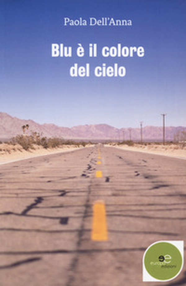 Blu è il colore del cielo - Librerie.coop Blu è il colore del cielo - Librerie.coop