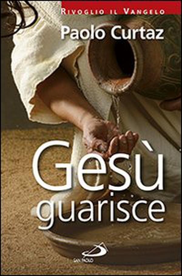 Gesù guarisce - Librerie.coop Gesù guarisce - Librerie.coop