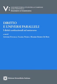 Diritto e universi paralleli. I diritti costituzionali nel metaverso - Librerie.coop