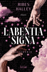 Labentia Signa. Desiderio - Librerie.coop