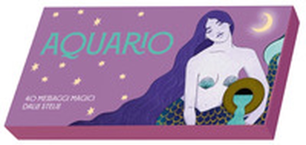 Acquario. Zodiaco in tasca. 40 messaggi magici dalle stelle - Librerie.coop Acquario. Zodiaco in tasca. 40 messaggi magici dalle stelle - Librerie.coop