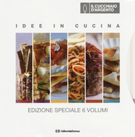 Il Cucchiaio d'Argento. Idee in cucina. Primi di mare-Happy hour veg-Piccoli arrosti-Pasta fresca-Biscotti e dolcetti-Torte salate - Librerie.coop
