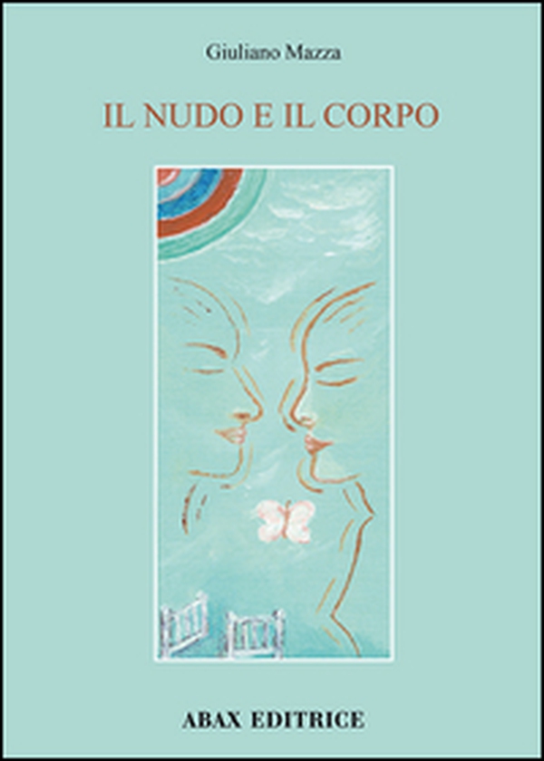 Il nudo e il corpo - Librerie.coop Il nudo e il corpo - Librerie.coop