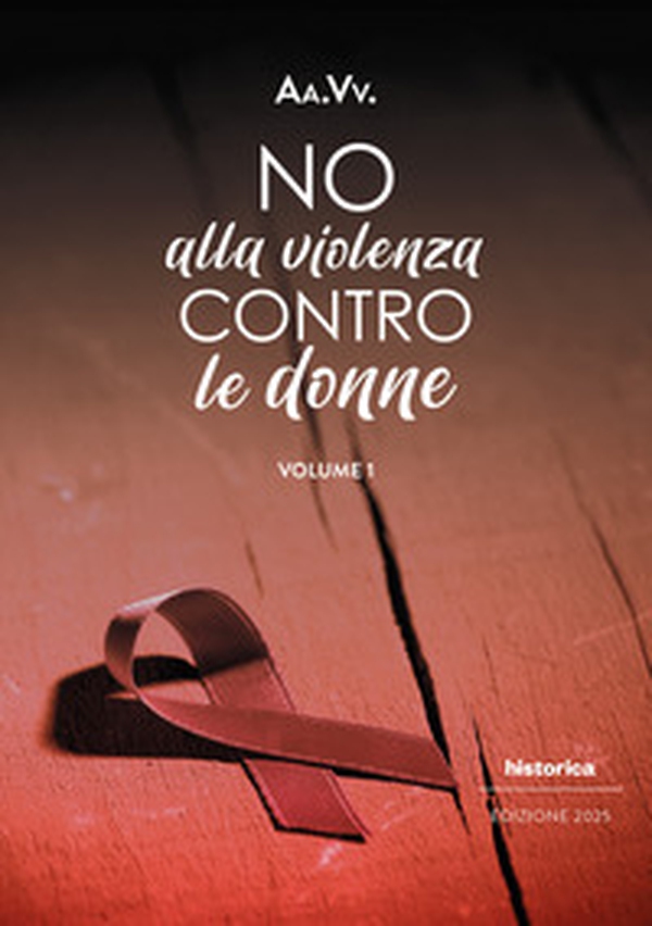 No alla violenza contro le donne 2025 - Vol. 1 - Librerie.coop No alla violenza contro le donne 2025 - Vol. 1 - Librerie.coop