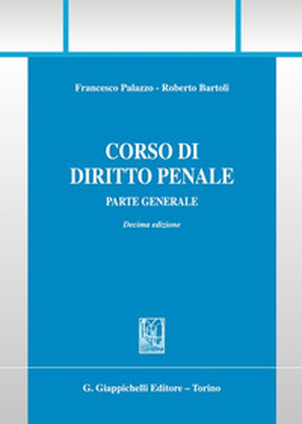 Corso di diritto penale. Parte generale - Librerie.coop Corso di diritto penale. Parte generale - Librerie.coop