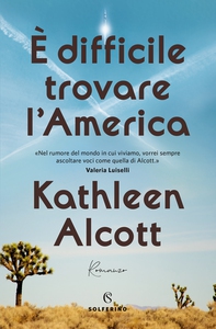 È difficile trovare l'America - Librerie.coop