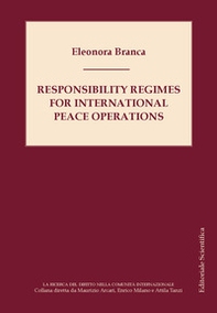 Responsibility regimes for international peace operations - Librerie.coop