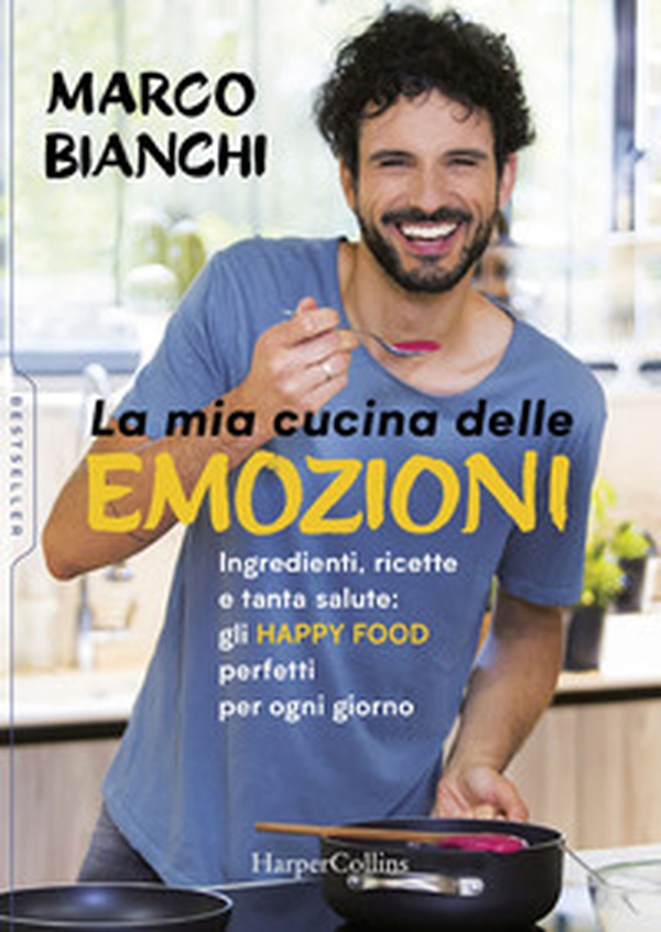 La mia cucina delle emozioni. Ingredienti, ricette e tanta salute: gli happy food perfetti per ogni giorno - Librerie.coop La mia cucina delle emozioni. Ingredienti, ricette e tanta salute: gli happy food perfetti per ogni giorno - Librerie.coop