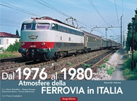 Atmosfere della ferrovia in Italia - Librerie.coop
