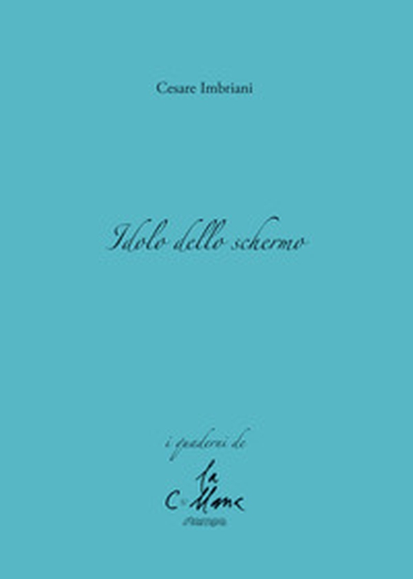 Idolo dello schermo - Librerie.coop Idolo dello schermo - Librerie.coop