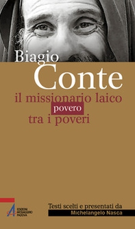 Biagio Conte. Il missionario laico povero tra i poveri - Librerie.coop