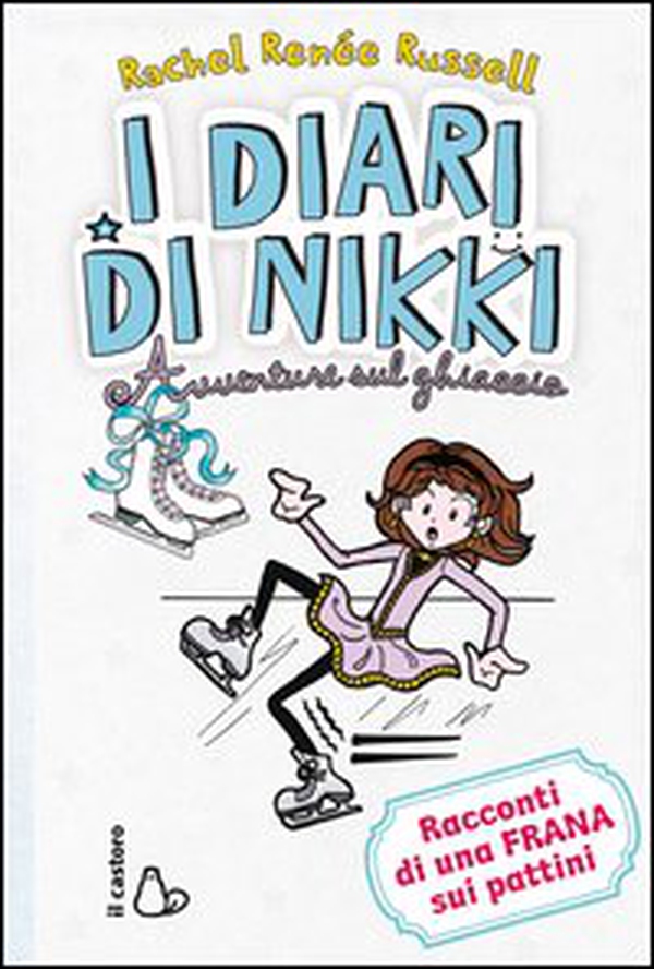 Avventure sul ghiaccio. I diari di Nikki - Librerie.coop Avventure sul ghiaccio. I diari di Nikki - Librerie.coop