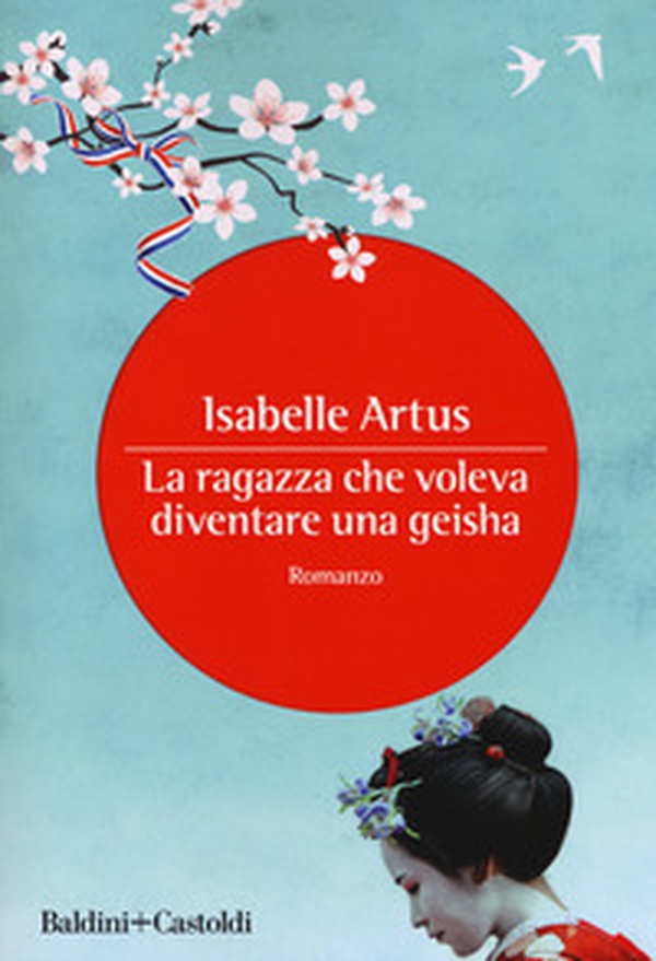 La ragazza che voleva diventare una geisha - Librerie.coop La ragazza che voleva diventare una geisha - Librerie.coop