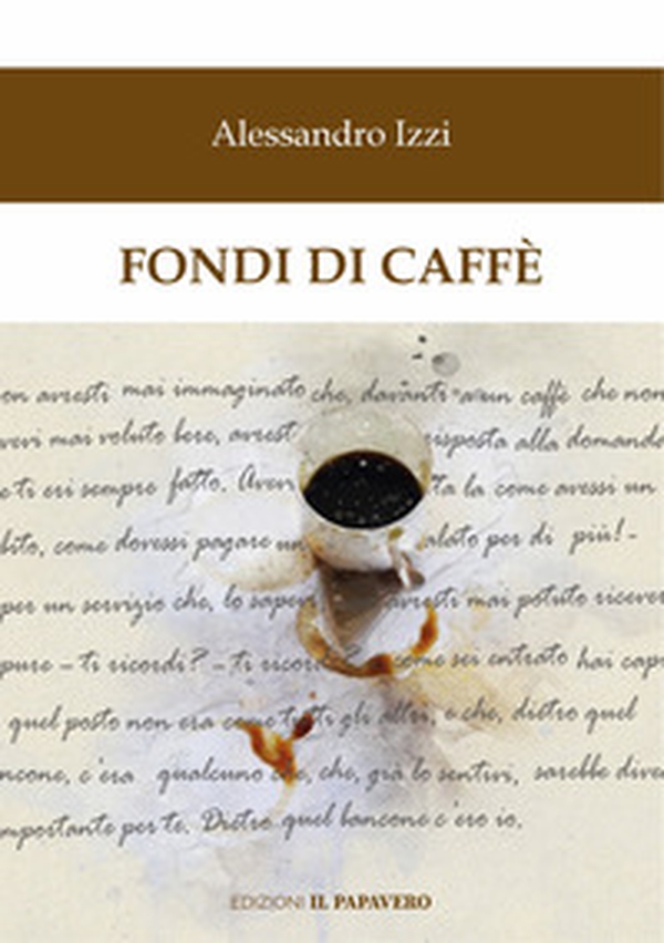 Fondi di caffè - Librerie.coop Fondi di caffè - Librerie.coop