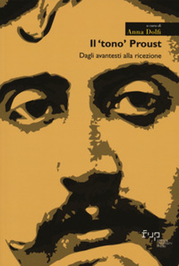 Il «tono» Proust. Dagli avantesti alla ricezione - Librerie.coop Il «tono» Proust. Dagli avantesti alla ricezione - Librerie.coop