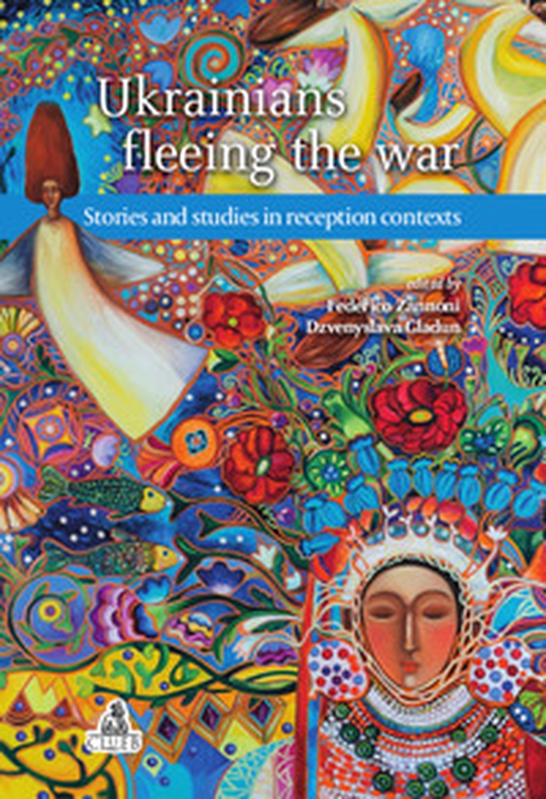 Ukrainians fleeing the war. Stories and studies in reception contexts - Librerie.coop Ukrainians fleeing the war. Stories and studies in reception contexts - Librerie.coop