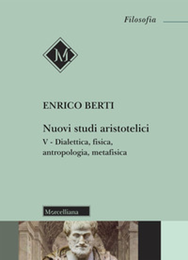 Nuovi studi aristotelici - Vol. 5 - Librerie.coop Nuovi studi aristotelici - Vol. 5 - Librerie.coop