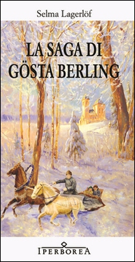 La saga di Gösta Berling - Librerie.coop