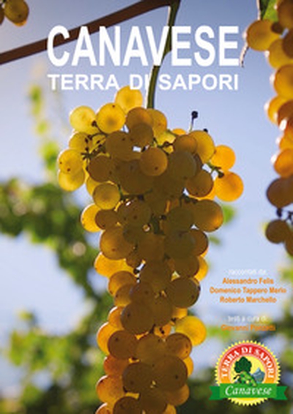 Canavese terra di sapori - Librerie.coop Canavese terra di sapori - Librerie.coop