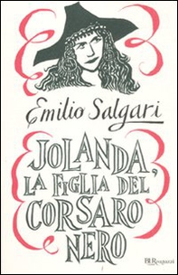 Jolanda, la figlia del Corsaro Nero - Librerie.coop Jolanda, la figlia del Corsaro Nero - Librerie.coop