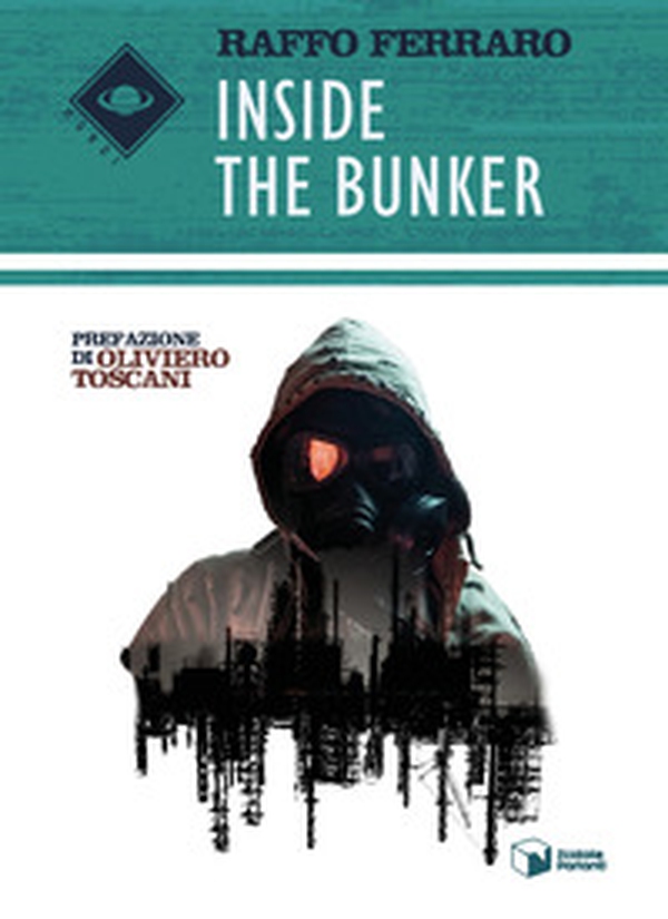 Inside the bunker. Ediz. italiana - Librerie.coop Inside the bunker. Ediz. italiana - Librerie.coop