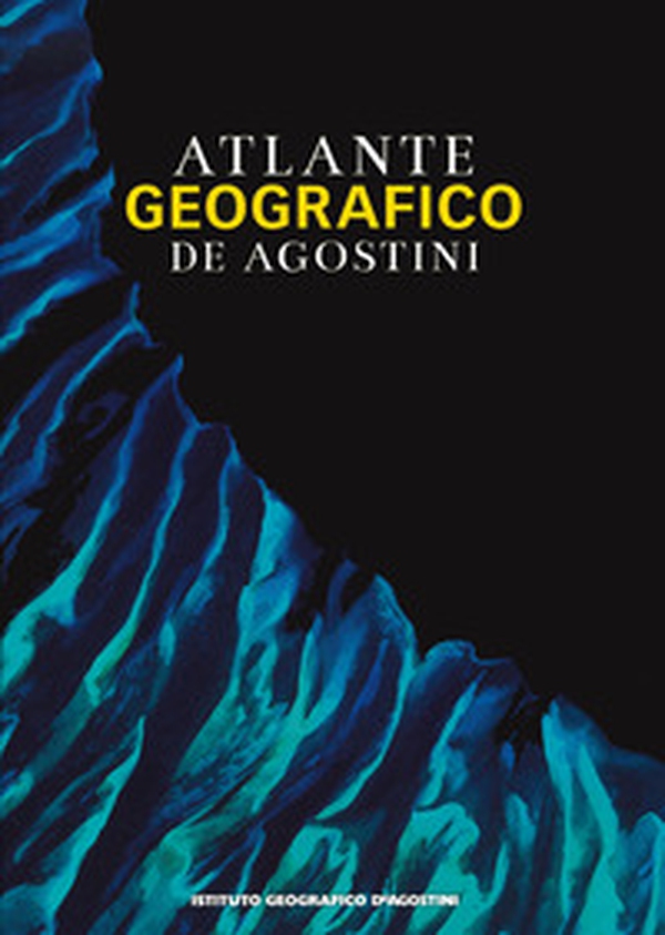 Atlante geografico De Agostini - Librerie.coop Atlante geografico De Agostini - Librerie.coop