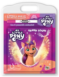 Grandi sogni! My Little Pony. Albo magico - Librerie.coop