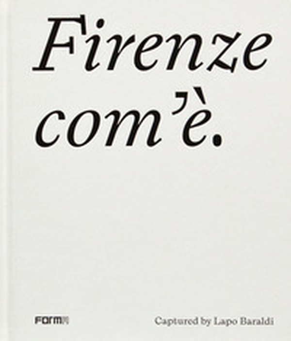 Firenze com'è. Ediz. inglese - Librerie.coop Firenze com'è. Ediz. inglese - Librerie.coop