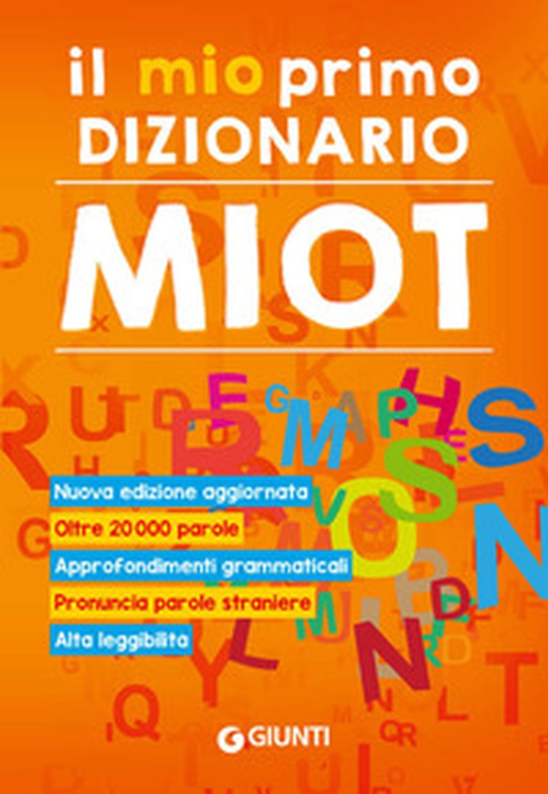 Il mio primo dizionario. Nuovo MIOT - Librerie.coop Il mio primo dizionario. Nuovo MIOT - Librerie.coop