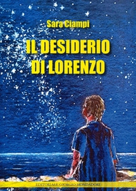 Il desiderio di Lorenzo - Librerie.coop