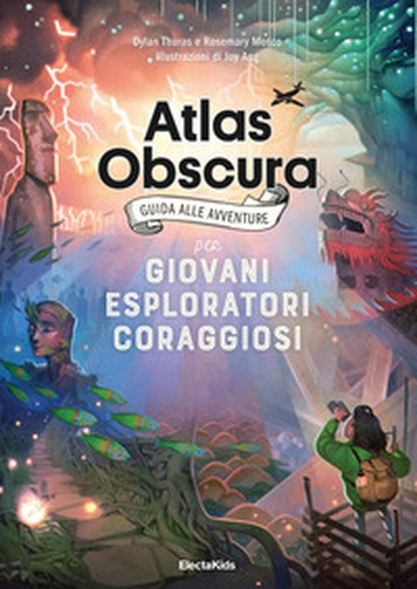 Atlas obscura. Guida alle avventure per giovani esploratori coraggiosi - Librerie.coop Atlas obscura. Guida alle avventure per giovani esploratori coraggiosi - Librerie.coop