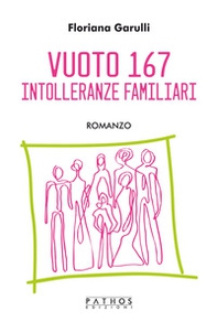 Vuoto 167. Intolleranze familiari - Librerie.coop