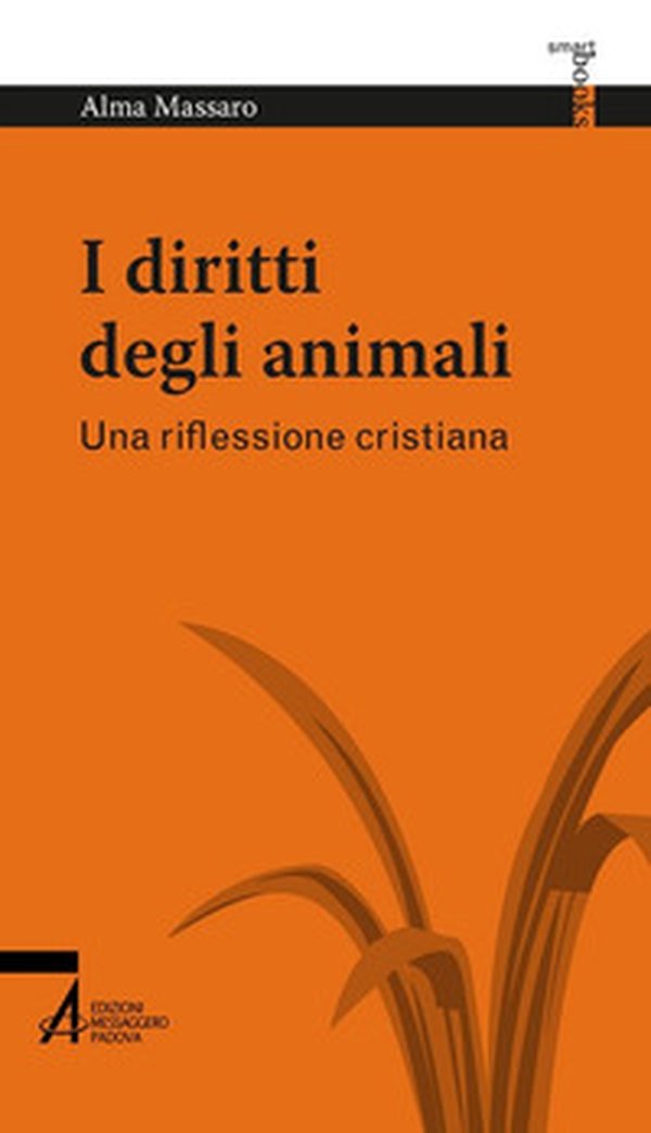 I diritti degli animali. Una riflessione cristiana - Librerie.coop I diritti degli animali. Una riflessione cristiana - Librerie.coop